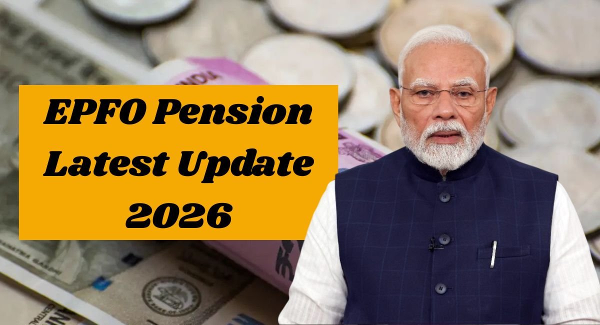 EPFO Pension Latest Update 2026
