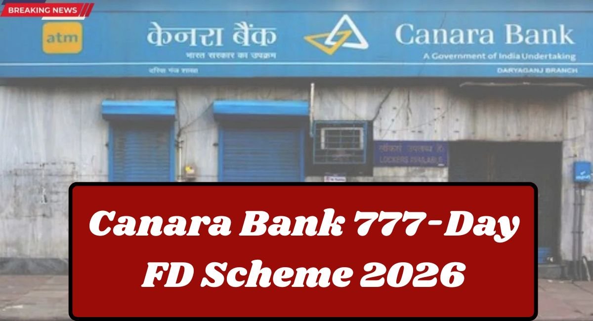 Canara Bank 777-Day FD Scheme 2026